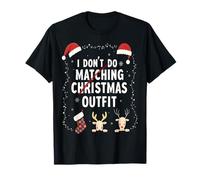 Je ne Fais Pas la Tenue de Noël Assortie T-Shirt