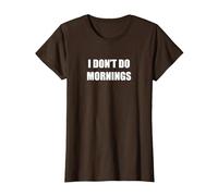 Je ne Fais Pas Le Matin T-Shirt, Femme, Marron, M