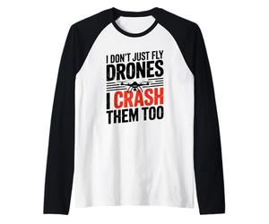 Je ne Fais Pas Que Piloter des Drones, Je Les écrase trop (Blague) Manche Raglan
