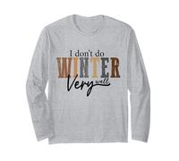 Je ne Fais Pas très Bien l'hiver, Saison Douillette, Vacances et Noël Manche Longue