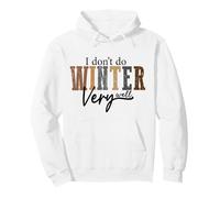 Je ne Fais Pas très Bien l'hiver, Saison Douillette, Vacances et Noël Sweat à Capuche