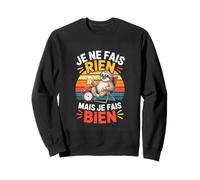 Je Ne Fais Rien mais Je Fais Bien Paresseux Humour Sweatshirt