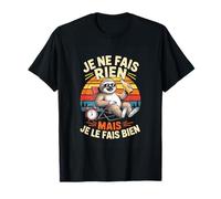 Je Ne Fais Rien mais Je Le Fais Bien Paresseux Humour T-Shirt