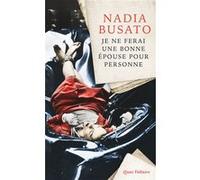 Je Ne Ferai Une Bonne Épouse Pour Personne