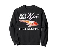 Je ne Garde Pas Les koï, Ils me Gardent Sweatshirt