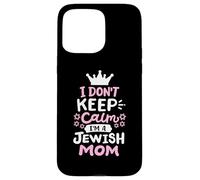 Je ne Garde Pas Mon Calme, Je suis Une Maman juive drôle de Hanoukka, Femmes juives Coque pour iPhone 15 Pro Max
