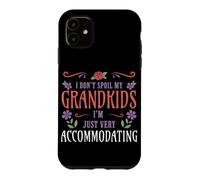 Je ne gâte Pas Mes Petits-Enfants, Je me contente d'accueillir Mes Grands-Parents Coque pour iPhone 11