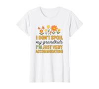 Je ne gâte pas mes petits-enfants, je suis juste une fleur très accommodante T-Shirt