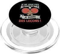 Je ne Joue Pas au Tennis de Table Je Donne des leçons PopSockets PopGrip pour MagSafe
