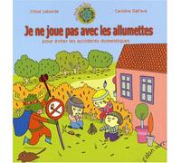 Je ne joue pas avec les allumettes