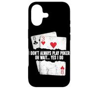 Je ne Joue Pas Toujours au Poker Oh attends, Oui, Je Fais du Poker Amusant Coque pour iPhone 17