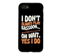 Je ne Joue Pas Toujours du basson Oh attends, Oui, Je Le Fais Coque pour iPhone SE (2020) / 7/8
