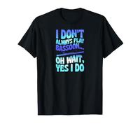 Je ne Joue Pas Toujours du basson Oh attends, Oui, Je Le Fais T-Shirt
