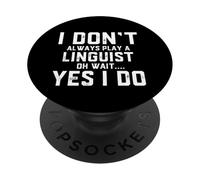 Je ne Joue Pas Toujours Un linguiste PopSockets PopGrip Adhésif