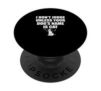 Je ne Juge Que si Le nom de Votre Chien est Cat Veterinary Receptionist PopSockets PopGrip Adhésif
