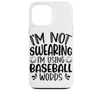 Je ne Jure Pas Que j'utilise des Mots de Baseball Coque pour iPhone 13 Pro Max