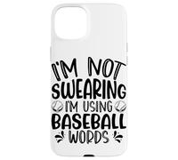 Je ne Jure Pas Que j'utilise des Mots de Baseball Coque pour iPhone 15 Plus