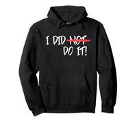 Je ne l'ai (Pas) Fait (déclaration Amusante) Sweat à Capuche