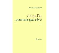 Je ne l'ai pourtant pas rêvé - Angela Verdejo - Grasset - broché - Roman