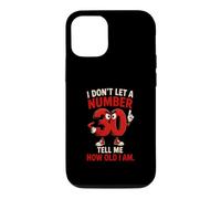 Je ne Laisse Pas Un Chiffre 30 me dire Quel âge J'Ai Coque pour iPhone 12/12 Pro