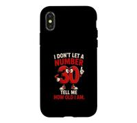 Je ne Laisse Pas Un Chiffre 30 me dire Quel âge J'Ai Coque pour iPhone X/XS