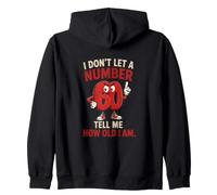 Je ne Laisse Pas Un numéro 60 me dire Quel âge J'Ai Sweat à Capuche