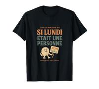 Je ne lui parlerais pas - Si lundi etait une personne T-Shirt
