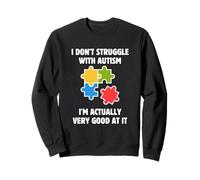 Je Ne Lutte Pas Contre l'Autisme, Je suis en Fait Très Doué Sweatshirt