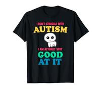 Je ne Lutte Pas Contre l'Autisme, Je suis Vraiment très douée pour ça T-Shirt