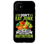 Je ne Mange Pas de malbouffe, Je nourris Mon Corps avec Une Bonne Nutrition Coque pour iPhone 11