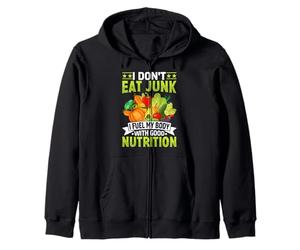 Je ne Mange Pas de malbouffe, Je nourris Mon Corps avec Une Bonne Nutrition Sweat à Capuche