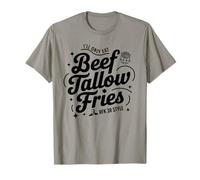Je ne mangerai que des frites de suif de bœuf saines T-Shirt