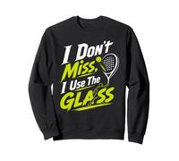 Je ne Manque Pas Padel Game Player Padel Ball Lover Padel Sport Sweatshirt