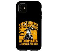 Je ne m'arrête pas toujours et regarde les avions oh attendez oui je le fais Coque pour iPhone 11