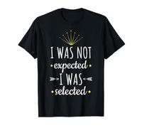 Je ne m'attendais Pas à ce Que Je sois sélectionné T-Shirt