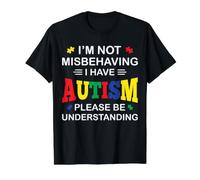 Je ne me comporte Pas Mal, J'Ai Un Soutien à la Sensibilisation à l'Autisme T-Shirt Graphique avec Valeur, Homme, Noir, M