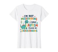 Je ne me comporte Pas Mal, Je suis autiste, Sensibilisation des Enfants aux Dinosaures T-Shirt Graphique avec Valeur, Femme, Blanc, L