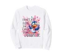 Je ne me contente Pas de Prendre Le Train Fou Sweatshirt