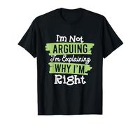 Je ne me Dispose Pas, j'explique Pourquoi J'Ai Raison T-Shirt