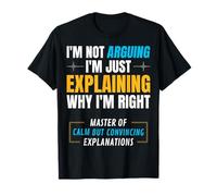 Je ne me Dispose Pas, j'explique Simplement Pourquoi J'Ai T-Shirt