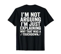 Je ne me Dispute Pas, j'explique Juste Pourquoi T-Shirt