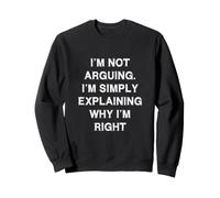 Je ne me Dispute Pas Simplement en discutant de dire drôle d'école de Travail Sweatshirt