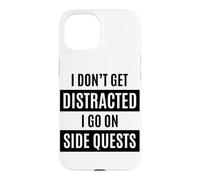 Je ne me Laisse Pas distraire, Je Fais des quêtes Secondaires Funny TDAH Coque pour iPhone 15
