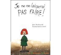 Je ne me laisserai pas faire !