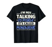 Je ne me Parle Pas à Moi-même, ça s'appelle Actrice Monologue T-Shirt Graphique avec Valeur, Homme, Noir, S