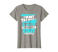 Je ne me Parle Pas à Moi-même... J'Ai Une réunion du Personnel ! T-Shirt, Femme, Ardoise, L