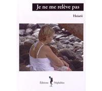 Je Ne Me Relève Pas