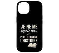 Je ne me répète Pas. Je perfectionne l'histoire. Coque pour iPhone 14