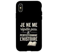 Je ne me répète Pas. Je perfectionne l'histoire. Coque pour iPhone X/XS