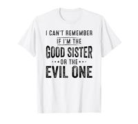 Je ne me souviens pas si je suis la bonne sœur ou la méchante T-Shirt
